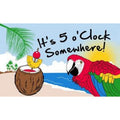 5x3 It's 5 o'clock Somewhere Flag Bright
