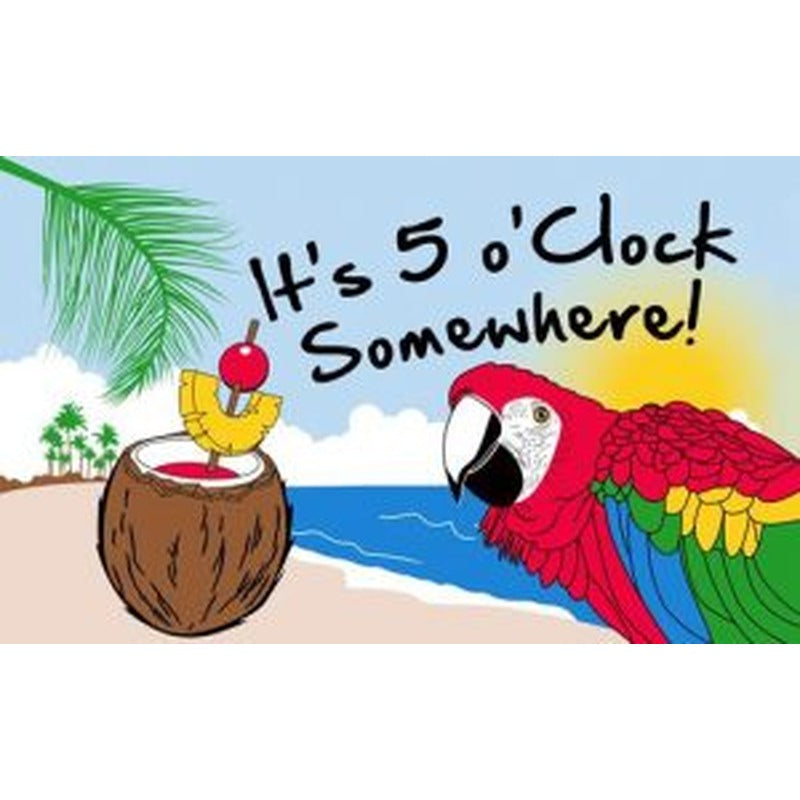 5x3 It's 5 o'clock Somewhere Flag Bright